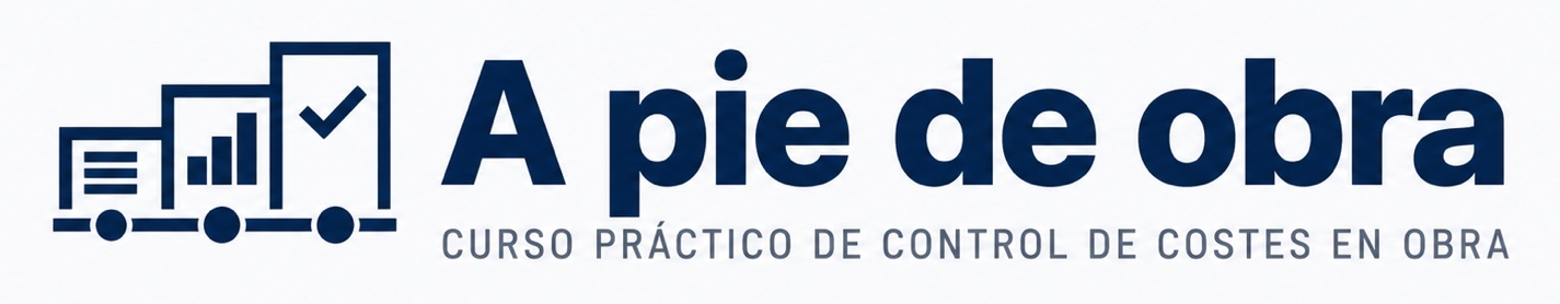 A pie de obra · Curso Práctico de Control de Costes en Obra